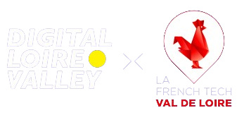 Digital Loire Valley et La French Tech Val de Loire